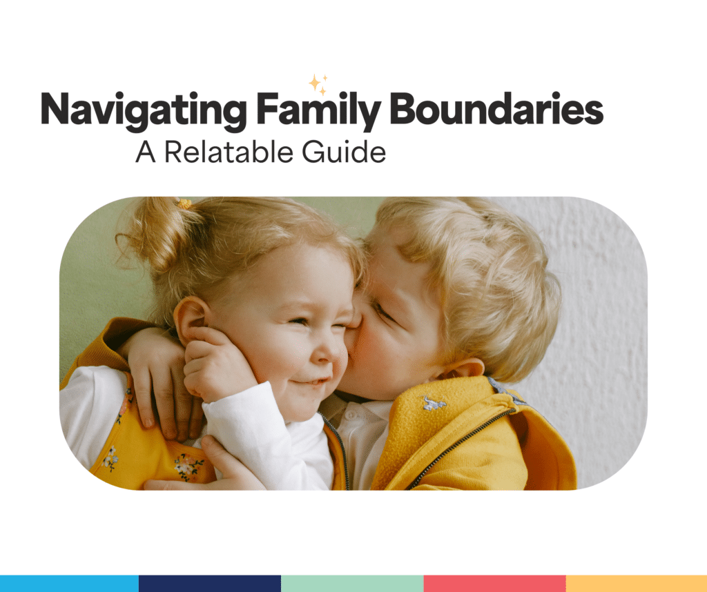 A Relatable Guide to Navigating Family Boundaries
